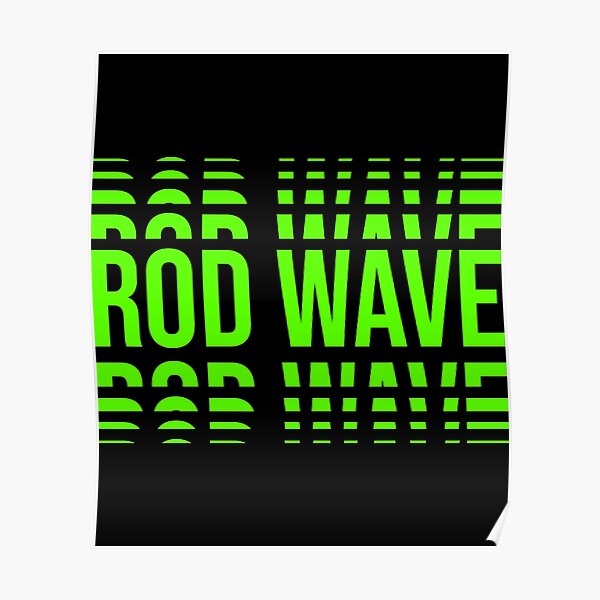 Rod Wave  Poster RB1509 product Offical rod wave Merch