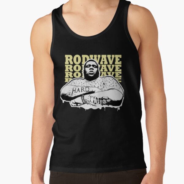 Rod Wave - Hsrd Times Tank Top RB1509 product Offical rod wave Merch
