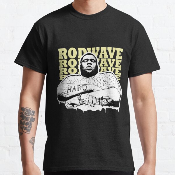 Rod Wave - Hsrd Times  Classic T-Shirt RB1509 product Offical rod wave Merch