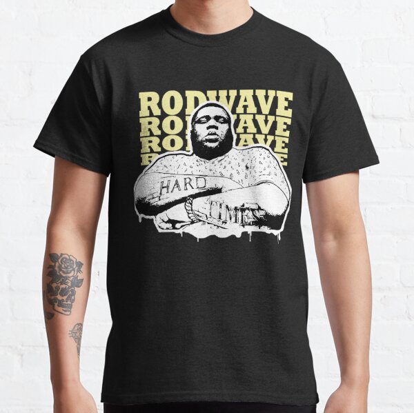 Rod Wave - Hsrd Times Classic T-Shirt RB1509 product Offical rod wave Merch