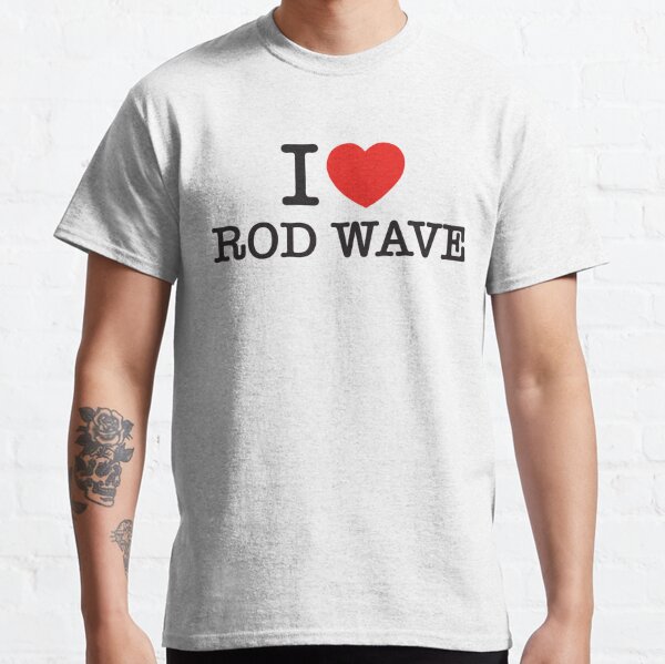 I Love Rod Wave Classic T-Shirt RB1509 product Offical rod wave Merch